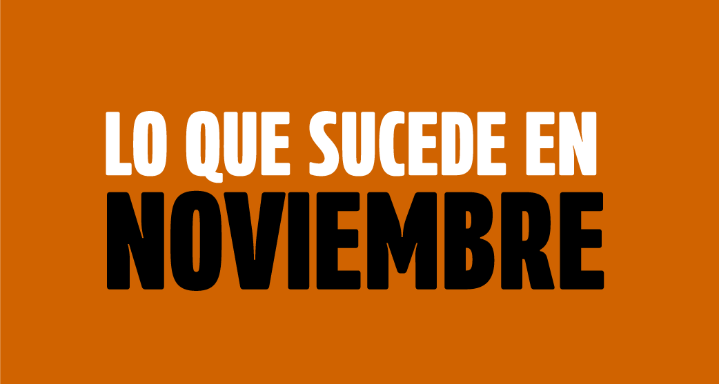 Lo que sucede en NOVIEMBRE