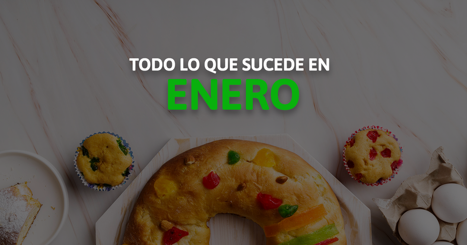 TODO LO QUE SUCEDE EN ENERO 2026